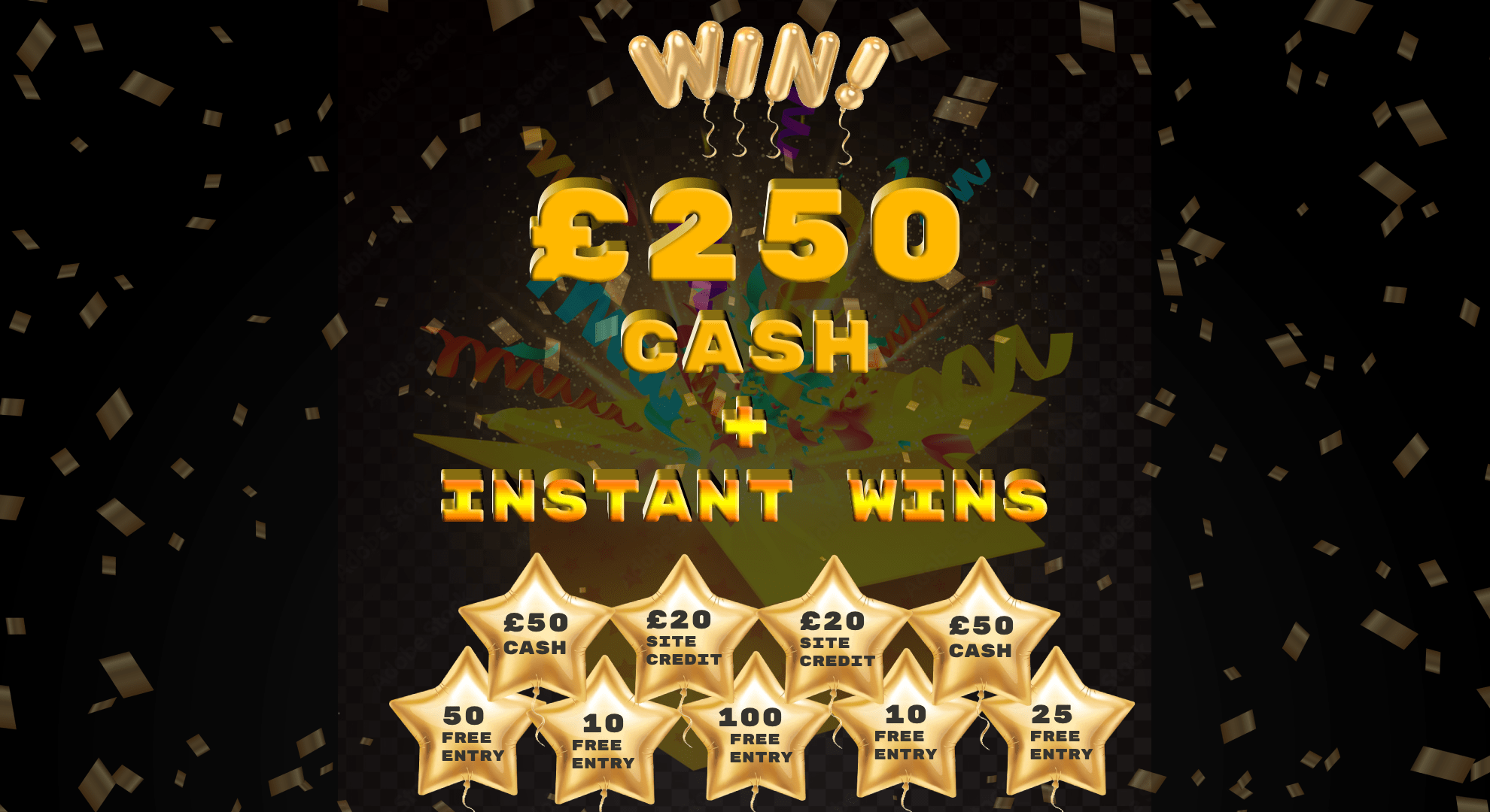 £250 cash + 9 instant wins #May